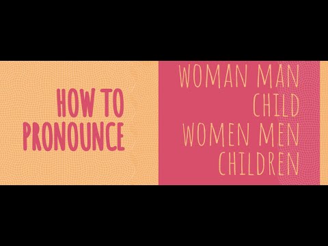How to Pronounce Women, Children, Men, Woman, Child, Man in British English