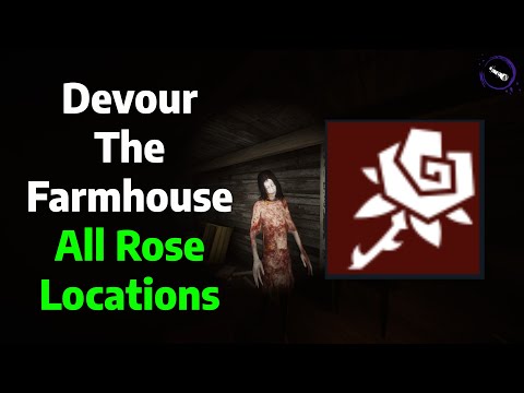 Devour | The Farmhouse All 25 Rose Locations Guide/Tutorial