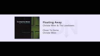 Christie Winn & The Lowdowns - Closer To Home - 06 - Floating Away
