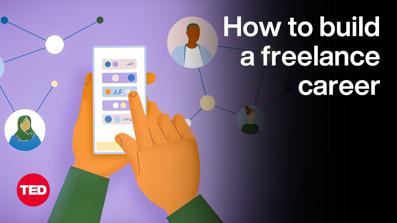 How to Build a Freelance Career That Works for You | The Way We Work, a TED series