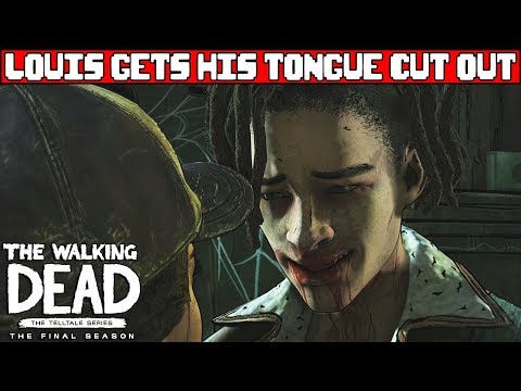 Louis Gets His Tongue Cut Out - WALKING DEAD TELLTALE SEASON 4 EPISODE 3