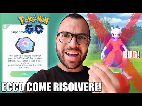 IL BUG DI MEWTWO OMBRA: LA GUIDA PER RISOLVERO E RIOTTENERE IL SUPER RADAR ROCKET! - Pokémon GO