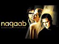 Naqaab 2007 Bobby Deol Akshay Khanna Urvashi Hindi Thriller Movie
