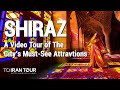 The Best of Shiraz: A Video Tour of the City's Must-See Attractions