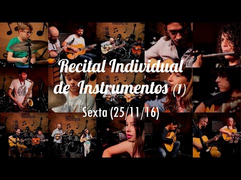 Recital Individual de Instrumentos Atelier de La Musique (Parte 1) (25/11/2016)