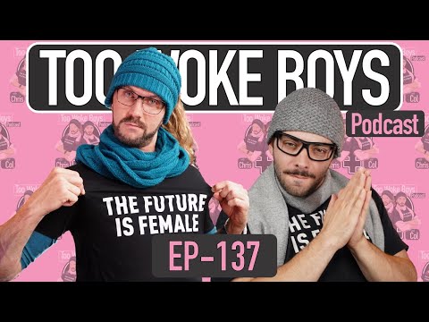 Too Woke Boys 137: Making Everything A Race Issue Everywhere All At Once