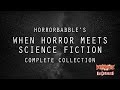 HorrorBabble's When Horror Meets Science Fiction: A Collection