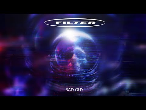 Filter - Bad Guy (Billie Eilish Cover)