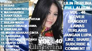 Download lagu LILIN HERLINA Full Album Vol. 41 - Jera ! Bebas ! Buah Duri Neraka ! Matahariku ! Rana Duka (cover) mp3