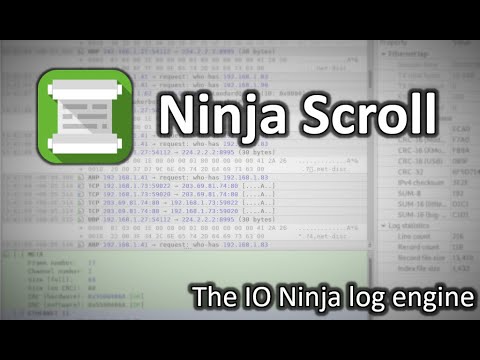 Ninja Scroll  (the IO Ninja log engine)