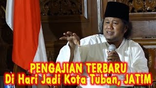 Download lagu Pengajian TERBARU Gus Muwafiq di TUBAN! Peringatan Hari Jadi Kota Tuban Jawa Timur, 20 Desember 2018 mp3
