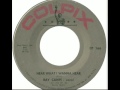 Ray Campi - Hear What I Wanna Hear