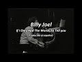 Billy Joel - If I Only Had The Words (To Tell You) Subtitulada al Español
