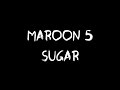 Maroon 5 - Sugar (Audio) 