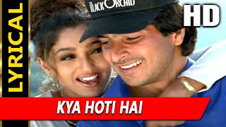 Kya Hoti Hai With Lyrics  Alka Yagnik Kumar Sanu  