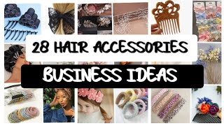 28 hair accessory business ideas | hair accessories make & sell | #hairaccessories #businessideas