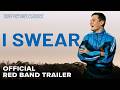 I SWEAR Official US Red Band Trailer 2026