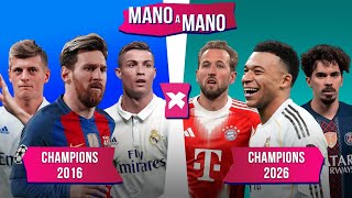 CHAMPIONS EM 2016 X CHAMPIONS EM 2026: QUEM É MELHOR? | MANO A MANO