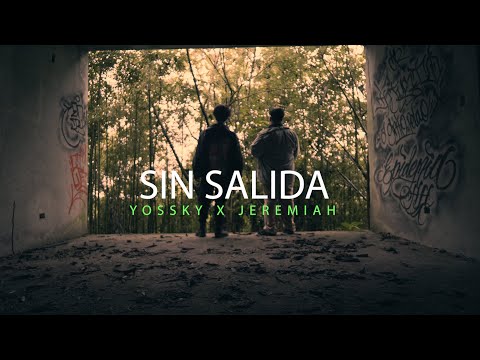 Yossky x Jeremiah - Sin Salida [Official Video]
