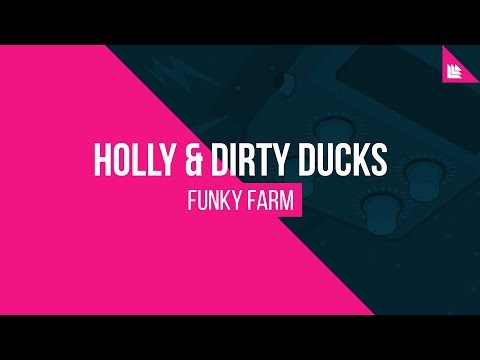 Holly & Dirty Ducks - Funky Farm