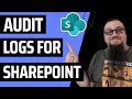 Audit Logs For SharePoint Online Do THIS To See Them
