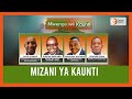 Mwenge wa Kaunti | Utendakazi wa magavana baada ya mwaka moja serikalini (Part1)