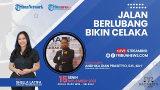 KACAMATA HUKUM: Jalan Berlubang Bikin Celaka