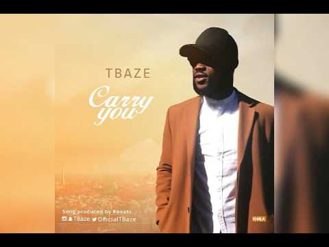 TBaze - Carry You
