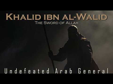 Story of A Warrior who never lost a battle | Khalid ibn Al-Walid: Sword of Allah