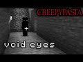 MINECRAFT CREEPYPASTA Void Eyes