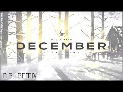 Halcyon - December (feat. Gian) [Alex Staller Remix]