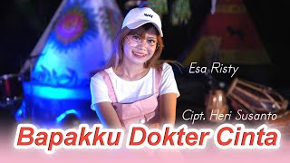 Download lagu Sayang Bapakku Dokter Cinta - Esa Risty I   mp3