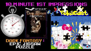 10 Minute 1st Impressions : Dark Fantasy: Epic Jigsaw Puzzle (Steam)