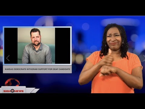 Kansas democrats withdraw support for Deaf candidate (ASL - 10.3.18)