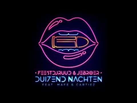 FeestDjRuud, JeBroer Duizend Nachten Ft  Mafe, Cartiez met een goeie 3e beat