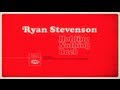 Ryan Stevenson - Holding Nothing Back (Official ...