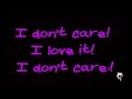 Icona Pop I Don't Care I Love It- Lyrics