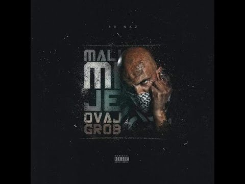90 Naz - Mali Mi Je Ovaj Grob