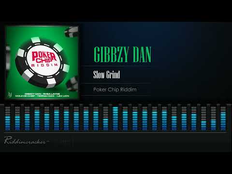 Gibbzy Dan - Slow Grind (Poker Chip Riddim) Crop Over 2023