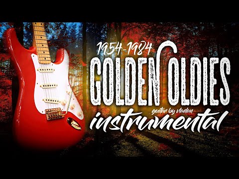 Golden Oldies Instrumental  1954 - 1984 - Best Guitar Legendary Hits / High Quality Audio