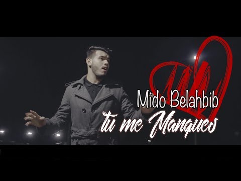 Mido Belahbib - Tu Me Manques 