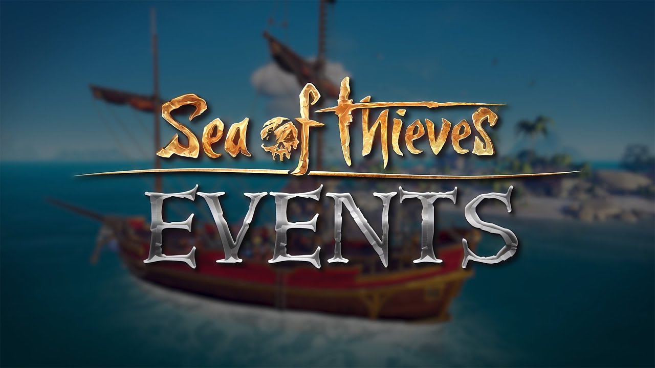 August Events - Official Sea of Thieves Gameplay Guide - YouTube