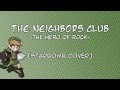 The Neighbors Club - The Hero of Rock [Starbomb ...