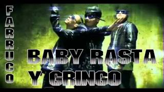Farruko Feat Baby Rasta y Gringo Fichuriar