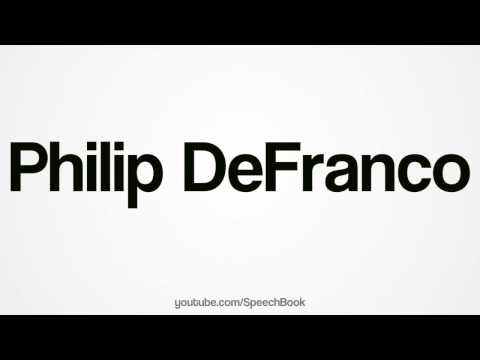 How to Pronounce Philip DeFranco