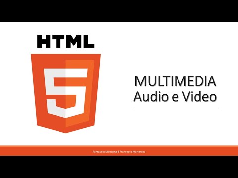 HTML5 - Tutorial 22: Inserire audio e video in una pagina web