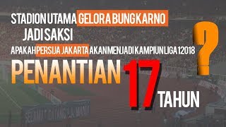 Nasib Persija Jakarta akan Ditentukan Pekan ke-34 Liga 1 2018