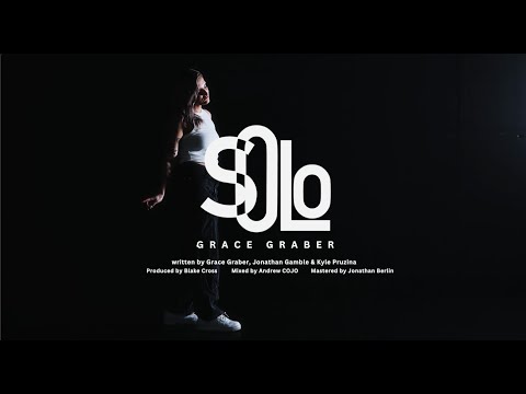 SOLO Music Video by Grace Graber