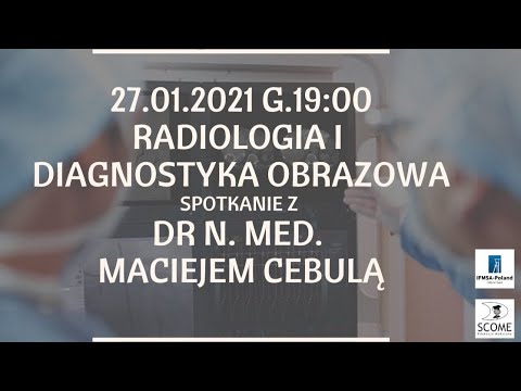 Poznaj swoją specjalizację - radiologia i diagnostyka obrazowa