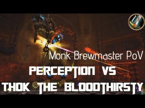 Perception vs Thok the Bloodthirsty 10 HC. Monk Brewmaster PoV.